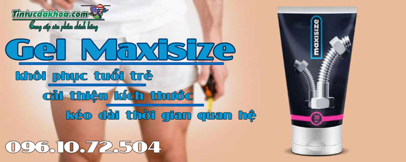 tác dụng của gel maxisize