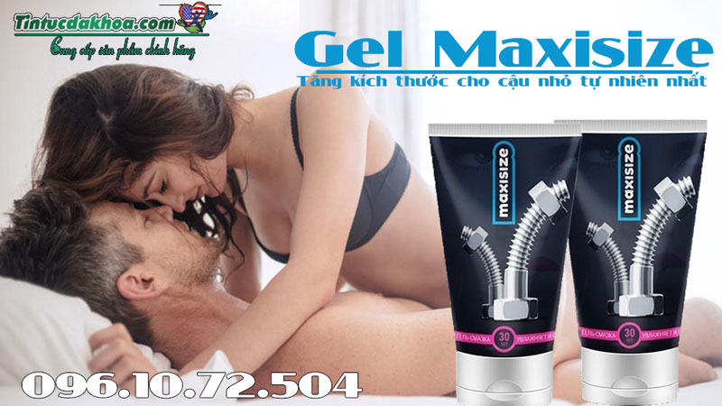 gel maxisize có tốt không