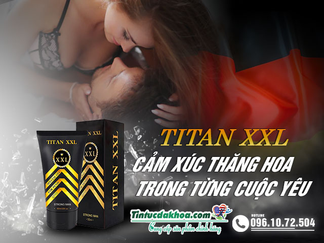 Giới thiệu sản phẩm Titan XXL